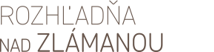 Rozhľadňa nad Zlámanou